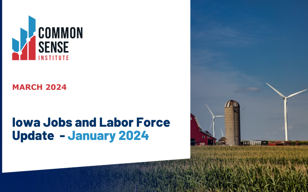 Iowa Jobs and Labor Force Update – January 2024